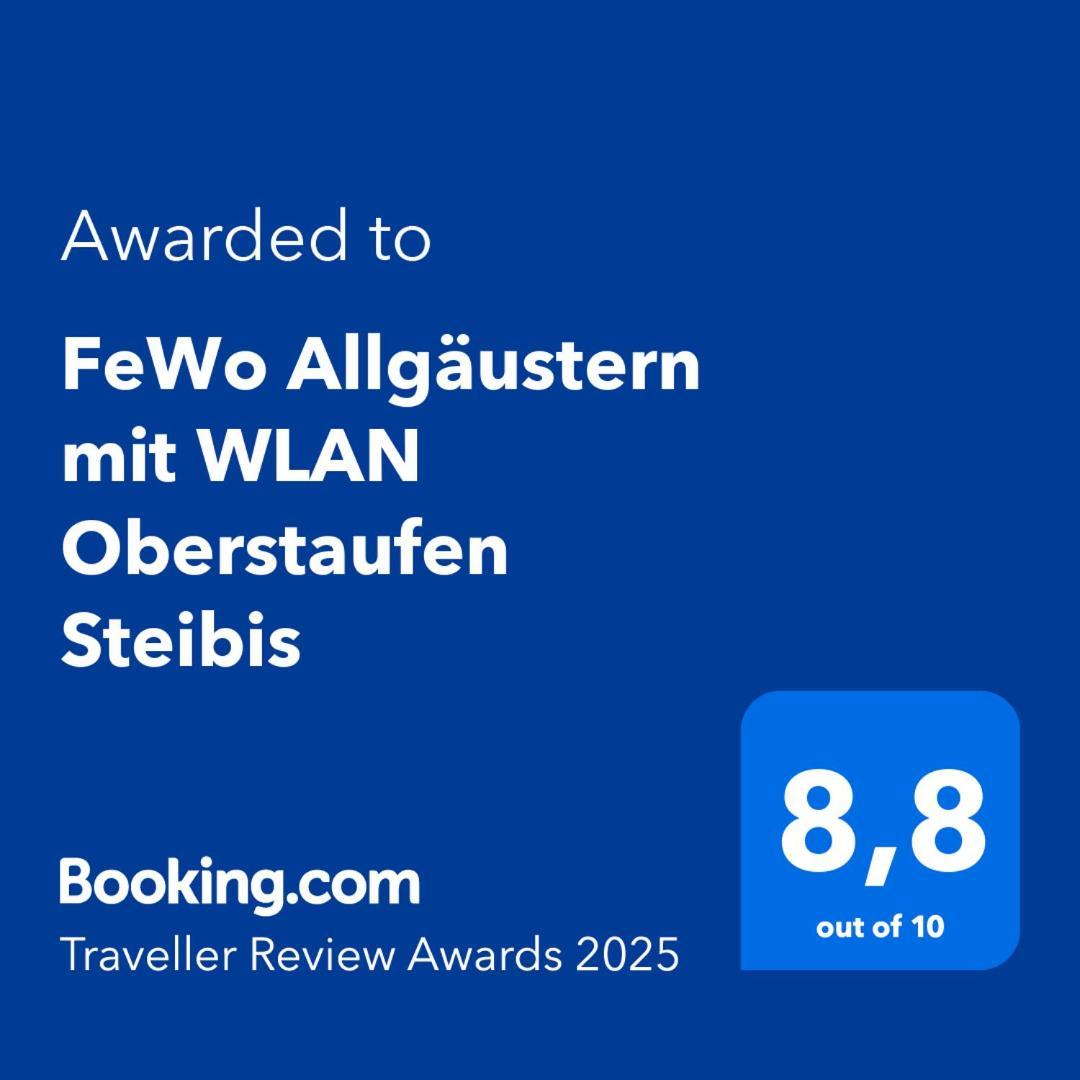 Exklusive Fewo Allgaeustern Steibis Mit Wlan Sauna Kamin Und Oberstaufen Plus Card Bagian luar foto